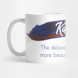 Kalopsia Mug